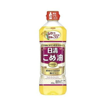 日清 こめ油 600g 食用油
