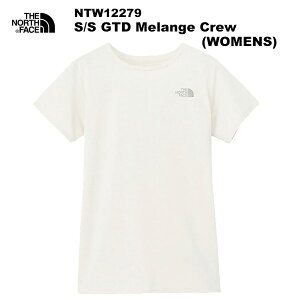 THE NORTH FACE(m[XtFCX) S/S GTD Melange Crew(WOMENS)(V[gX[uGTDWN[) NTW12279