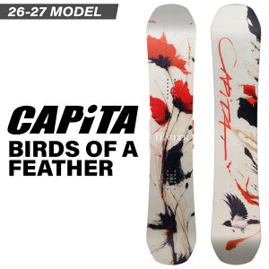 �y�\���t���z 26-27new���f�� CAPiTA �L���s�^ BIRDS OF A FEATHER �o�[�Y�I�u�A�t�F�U�[ �c�C�� �n�C�u���b�h�L�����o�[ �t���[�X�^�C��