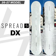 【予約受付中】 26-27newモデル SPREAD スプレッド DX W CAMBER ダブルキャンバー グラトリ トリック 堀…