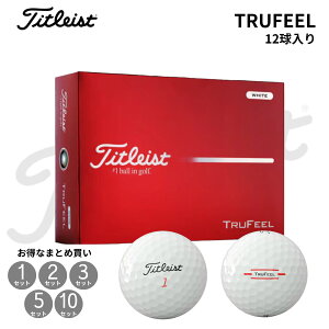 2026�N2��13�������I ���{���K�i �^�C�g���X�g TITLEIST TruFeel �g�D���[�t�B�[�� 1�_�[�X �z���C�g �C�G���[ �\�t�g�Ŋ� �򋗗� �X�s�� �S���t�O���[�u ���[��A���h����