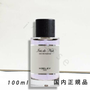 i10܂ł̂jixƓjKi@q[[iHeeleyjCXEhEjC@IRIS DE NUIT@100ml@tOX@