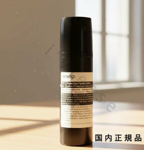 �i10���܂ł̂��������������j�i�x�Ɠ������j�������K�i�@Aesop �C�\�b�v �v���e�N�e�B�u�@�t�F�C�V�����@���[�V�����@50mL�@SPF25�EPA+++