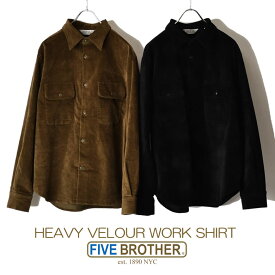 FIVE BROTHER Authentic VELOUR WORK SHIRT ヘビーベロアワークシャツ カジュアルシャツ 152193V