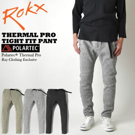 【全品ポイント5倍！エントリーで最大47倍】ROKX ロックス THARMAL PRO TIGHT FIT PANT サーマルプロ フリースパンツ ポーラーテック 別注独占販売モデル