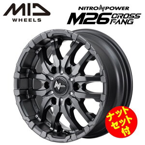 yEzyibgZbgtzyzC[4{zMID NITRO POWER M26CROSSFANG M26NXt@O 15C` 6J CZbg45 6 PCD 139.7 oubN/hh