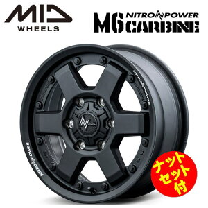 yEzyibgZbgtzyzC[4{z}JT[rX MID NITROPOWER M6 CARBINE M6 J[r 15C` 6J CZbg33 6 P.C.D. 139.7 KubN 200nnCG[X WAXG[