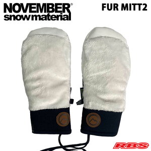 NOVEMBER �O���[�u FUR MITT2 �t�@�[�~�b�g2 �y�m�[�x���o�[ �m�x���o�[�z�y�X�m�[�{�[�h �O���[�u�z�y�V�i���J�� �������� 23-24 24-25 ���{���K�i�z
