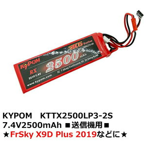 yŋzzKYPOM@KTTX2500LP3-2S@7.4V2500mAh M@pFrSky X9D Plus 2019Ȃǂ