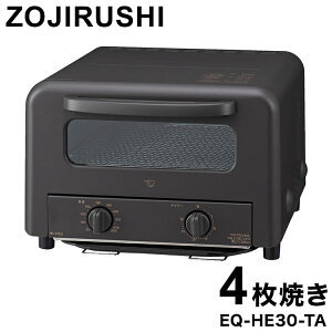 �I�[�u���g�[�X�^�[ �ۈ� 4���Ă� ���񂪂��y�� EQ-HE30-TA �u���E�� �g�[�X�^�[ ZOJIRUSHI �ۈ�}�z�[�r�� ���x���߃^�C�v�y�|�C���g10�{�z�y���������z