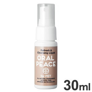 I[s[X tH[ ybg Xv[ 30ml Y AR oPA a L  C PA ݂  p  Lp L ybgp ORALPEACE for pet