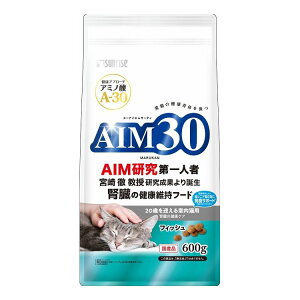 マルカン サンライズ AIM30 20歳を迎える室内猫用 腎臓の健康ケア フィッシュ 600g