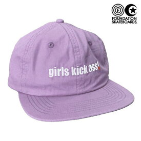 FOUNDATION GIRLS KICK ASS CAP ファンデーション キャップ ラベンダー 帽子 スケートボード グッズ