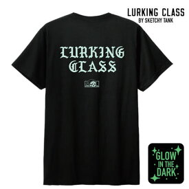 LURKING CLASS LC S/S TEE Tシャツ ブラック/蓄光 Glow in the dark ラーキングクラス スケッチータンク BY SKETCHY TANK グッズ パーツ