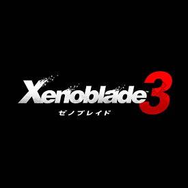 [Switch] Xenoblade3 （ダウンロード版） ※7,200ポイントまでご利用可