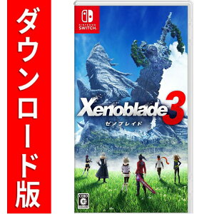 [Switch] Xenoblade3 i_E[hŁj 7,200|Cg܂łp