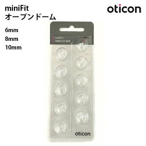 Oticon ~jtBbg I[vh[ 6mm 8mm 10mm 10 miniFit ⒮ C[s[X ĝ Open dome