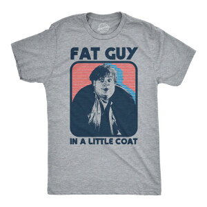 �N���C�W�[�h�b�O T�V���c �����Y �g�b�v�X �R�[�g Crazy Dog T-Shirts Mens Funny T Shirts Fat Guy In A Little Coat Sarcastichris Farley Joke Tee For Men Light Heather Grey �O���[