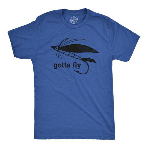 �N���C�W�[�h�b�O T�V���c �����Y �g�b�v�X Crazy Dog T-Shirts Mens Gotta Fly T Shirt Funny Fisherman Fly Fishing Lure Tee for Guys Heatheroyal �w�U�[