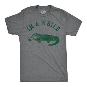 �N���C�W�[�h�b�O T�V���c �����Y �g�b�v�X �O���t�B�b�N Crazy Dog T-Shirts Mens Funny T Shirts In A While Crocodile Sarcasticroc Graphic Tee for Men Dark Heather Grey �O���[