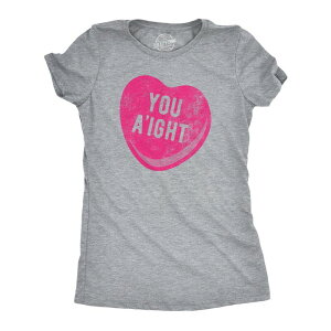 �N���C�W�[�h�b�O T�V���c ���f�B�[�X �g�b�v�X Crazy Dog T-Shirts Womens You Aight Shirt Funny Valentines Day Candy Heart Joke Tee for Ladies Light Heather Grey �O���[