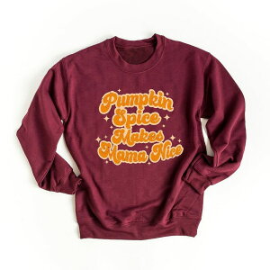 Simply Sage Market ���f�B�[�X �g�b�v�X T�V���c �X�E�F�b�g Simply Sage Market Pumpkin Spice Makes Mama Nice Sweatshirt Maroon �}���[��