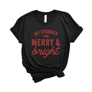 Simply Sage Market ���f�B�[�X �g�b�v�X T�V���c �O���t�B�b�N Simply Sage Market My Students Are Merry And Bright Short Sleeve Graphic Tee Black �u���b�N