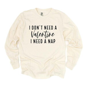 Simply Sage Market fB[X gbvX TVc Simply Sage Market I Don't Need A Valentine Garment Dyed Long Sleeve Tees Ivory AC{[