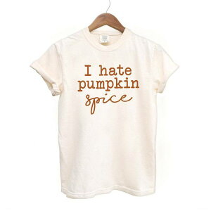 Simply Sage Market ���f�B�[�X �g�b�v�X T�V���c Simply Sage Market I Hate Pumpkin Spice Garment Dyed Tees Ivory �A�C�{���[