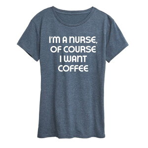 �A���u�����f�b�h ���f�B�[�X �g�b�v�X T�V���c �O���t�B�b�N Unbranded Women's Nurse Of Course I Want Coffee Graphic Tee Heather Blue �w�U�[