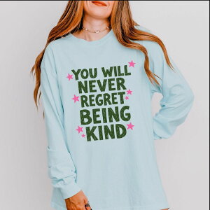 Simply Sage Market ���f�B�[�X �g�b�v�X T�V���c �O���t�B�b�N Simply Sage Market You Will Neveregret Being Kind Green - Women's Garment Dyed Long Sleeve Graphic T-Shirt Chambray �O���[��