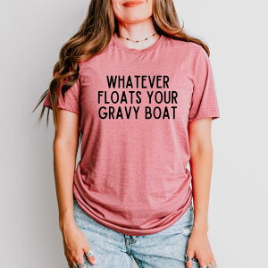 Simply Sage Market ���f�B�[�X �g�b�v�X T�V���c �O���t�B�b�N Simply Sage Market Whatever Floats Your Gravy Boat - Women'short Sleeve Graphic T-Shirt Mauve
