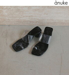 �y���������zanuke �A���k�[�N Square Clear Sandals 62611019 2026spring/summer 2026�t�� �V�� �L�����Z���ԕi�s��