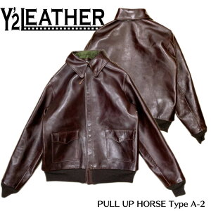 �yY'2 LEATHER/���C�c�[���U�[�z���U�[�W���P�b�g/ PULL UP HORSE Type A-2��REAL DEALY'2�@LEATHER/���C�c�[���U�[/Y2/���C�c�[/�n�[���[/�o�C�J�[/�A���J�W