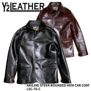 �yY'2 LEATHER/���C�c�[���U�[�z���U�[�W���P�b�g/ANILINE STEER ROUNDED HEM CAR COAT/LSC-76-C ��REAL DEAL/Y2/���C�c�[/�n�[���[/�o�C�J�[/�A���J�W