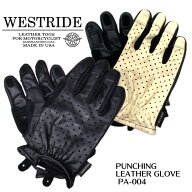 【WESTRIDE/ウエストライド】グローブ/PUNCHING LEATHER GLOVE ★REAL DEALWESTRIDE/ウエストライド/新潟…