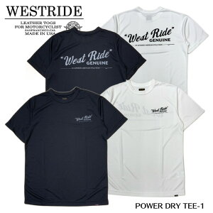 �yWEST RIDE/�E�G�X�g���C�h�zT�V���c/ POWER DRY TEE-1: GENUINE��REAL DEALWESTRIDE/�E�G�X�g���C�h/�V��/MADE IN NIIGATA/�n�[���[/�o�C�J�[/�A���J�W/���[�^�[�T�C�N��/���[�V���O�_�E��/T�V���c/�h���CT�V��