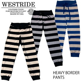 【WEST RIDE/ウエストライド】ボトム/ HEAVY BORDER PANTS