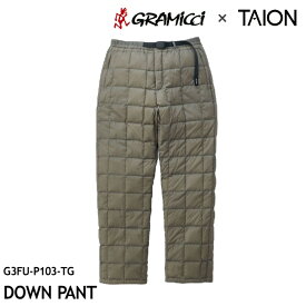 グラミチ × タイオンコラボ ダウンパンツ DOWN PANT G3FU-P103-TG カラー:StoneGrey TAION/GRAMICCI ユニセックス [15523fw]
