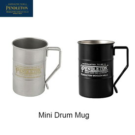 【最大2000円OFFクーポン!】 PENDLETON ペンドルトン ミニドラムマグ YK103 Mini Drum Mug アウトドア キッチン おうち時間 [61022fw]