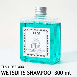 EFbgVv[ TLS+DEEPAX WETSUITS SHAMPOO ĝ􂤂Ƃ\ ɗD 300ml