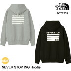 【アウトレット商品まとめ買いクーポン対象】ノースフェイス パーカー フ―ディー NT62333 NEVER STOP ING Hoodie プルオーバー The North Face [111outlet]