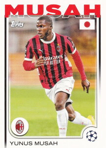 UEFA �T�b�J�[�J�[�h 79 Yunus Musah AC Milan (�x�[�X�J�[�h) 2025 Topps Japan Edition