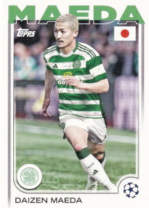 UEFA �T�b�J�[�J�[�h 130 Daizen Maeda Celtic FC (�x�[�X�J�[�h) 2025 Topps Japan Edition