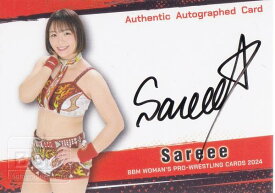 【直筆サインカード 73/98】BBM 女子プロレスカード Sareee (レギュラーカード/通常版) 2024