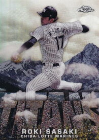 NPB ベースボールカード CT-10 佐々木朗希 千葉ロッテマリーンズ (インサートカード/TAITAN) 2023 TOPPS CHROME