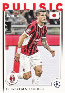 UEFA �T�b�J�[�J�[�h 76 Christian Pulisic AC Milan (�x�[�X�J�[�h) 2025 Topps Japan Edition
