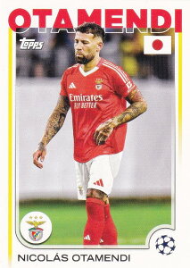 UEFA �T�b�J�[�J�[�h 86 Nicolas Otamendi SL Benfica (�x�[�X�J�[�h) 2025 Topps Japan Edition