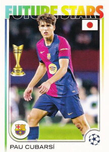 UEFA �T�b�J�[�J�[�h 196 Pau Cubarsi FC Barcelona (�x�[�X�J�[�h) 2025 Topps Japan Edition