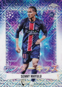 UEFA �T�b�J�[�J�[�h WK-17 Senny Mayulu Paris Saint-Germain (�C���T�[�g�J�[�h/WONDERKIDS/ROOKIE) 2025 Topps Japan Edition
